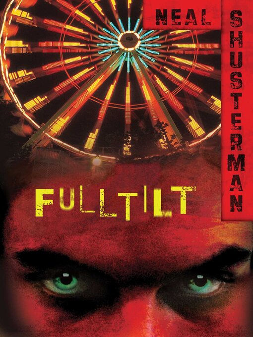 Title details for Full Tilt by Neal Shusterman - Wait list